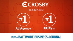 Article thumbnail for Crosby Named #1 Ad Agency and #1 PR Firm by Baltimore Business Journal