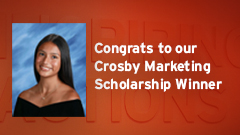 Article thumbnail for Local High School Student Awarded $5,000 Crosby Marketing & Media Studies Scholarship